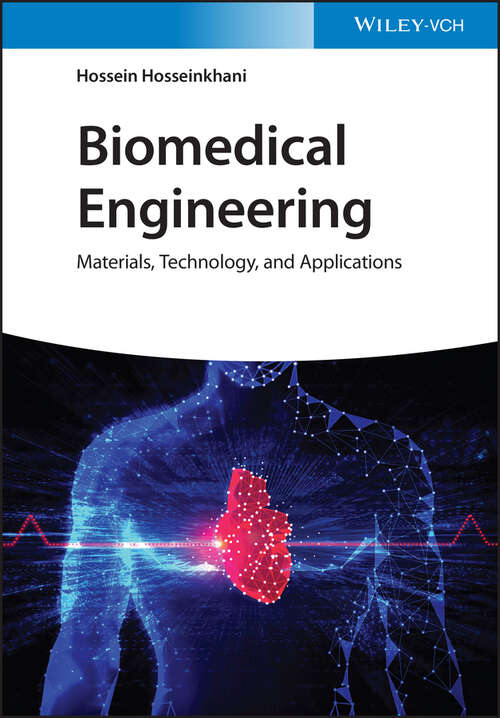 Book cover of Biomedical Engineering: Materials, Technology, and Applications