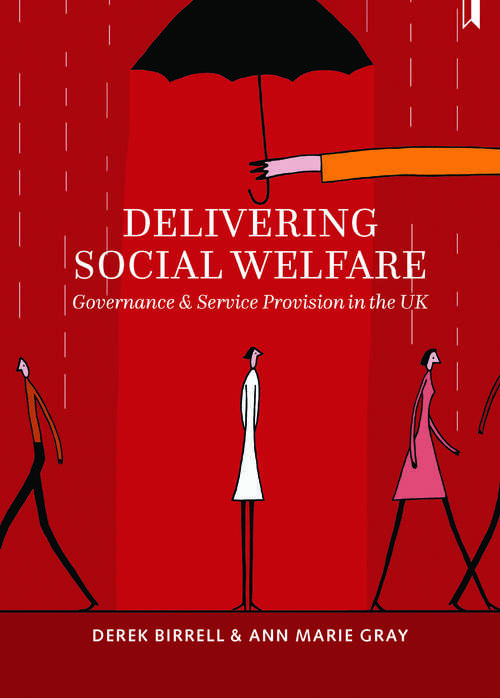 Book cover of Delivering social welfare: Governance and service provision in the UK
