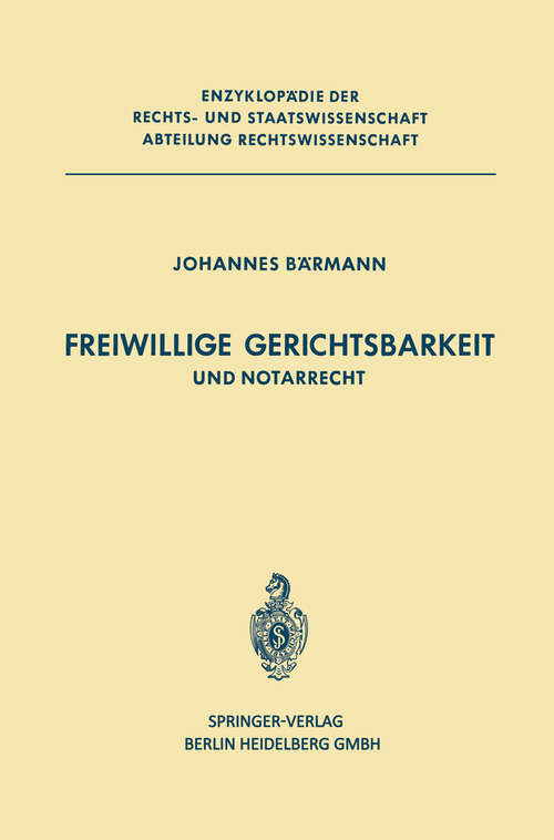 Book cover of Freiwillige Gerichtsbarkeit und Notarrecht (1968) (Enzyklopädie der Rechts- und Staatswissenschaft)