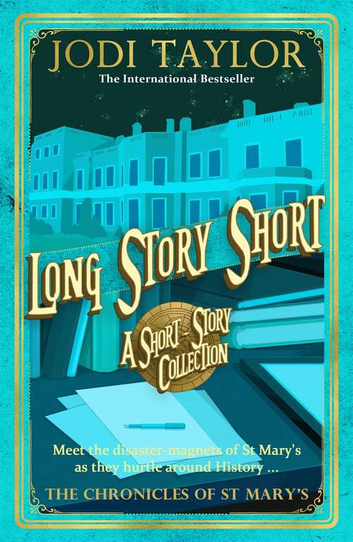 Book cover of Long Story Short: Stories From The Chronicles Of St. Maryas (Chronicles Of St. Mary's Ser.)