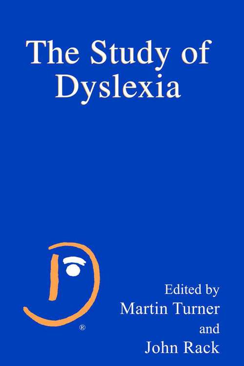 Book cover of The Study of Dyslexia (2004)