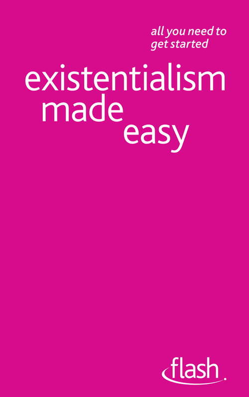 Book cover of Existentialism Made Easy: Existentialism Made Easy (Flash)