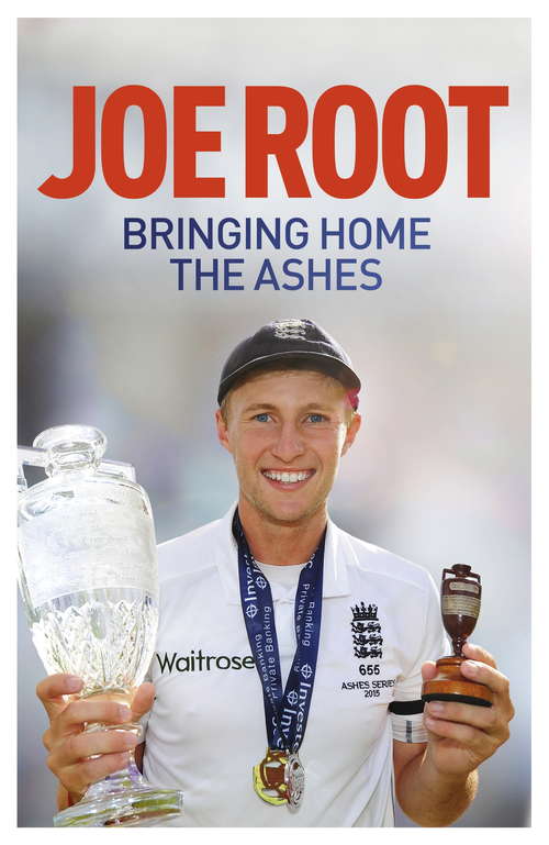 Book cover of Bringing Home the Ashes: Winning with England