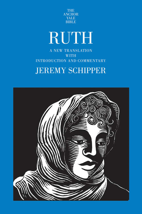 Book cover of Ruth: A New Translation with Introduction and Commentary (The Anchor Yale Bible Commentaries)
