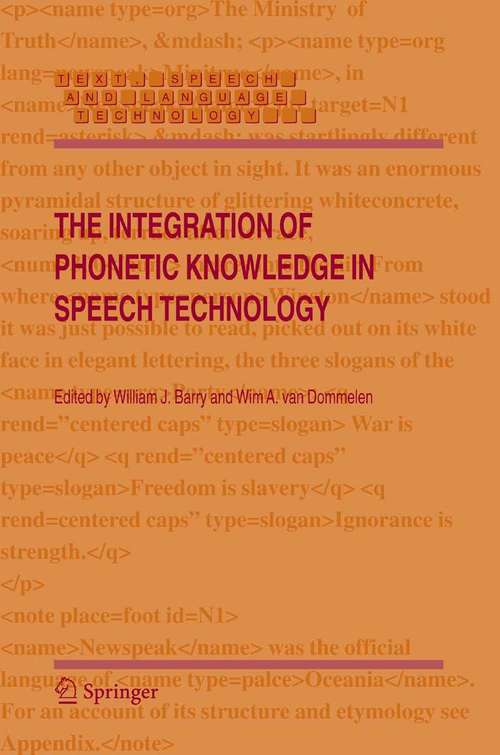 Book cover of The Integration of Phonetic Knowledge in Speech Technology (2005) (Text, Speech and Language Technology #25)