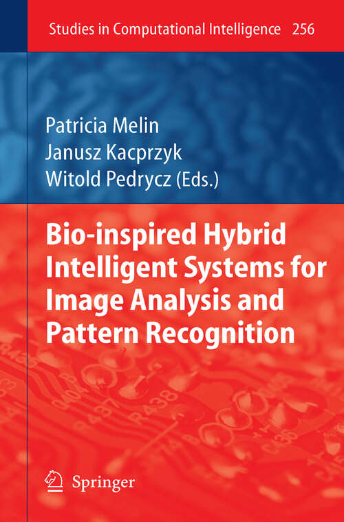 Book cover of Bio-Inspired Hybrid Intelligent Systems for Image Analysis and Pattern Recognition (2010) (Studies in Computational Intelligence #256)