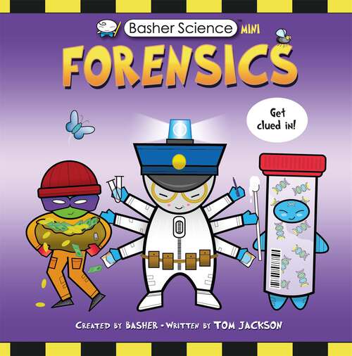 Book cover of Basher Science Mini: Forensics (Basher #141)
