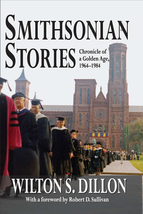 Book cover of Smithsonian Stories: Chronicle of a Golden Age, 1964-1984