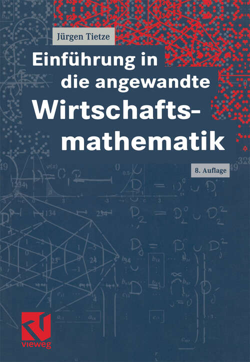 Book cover of Einführung in die angewandte Wirtschaftsmathematik (8., durchges. Aufl. 1999)