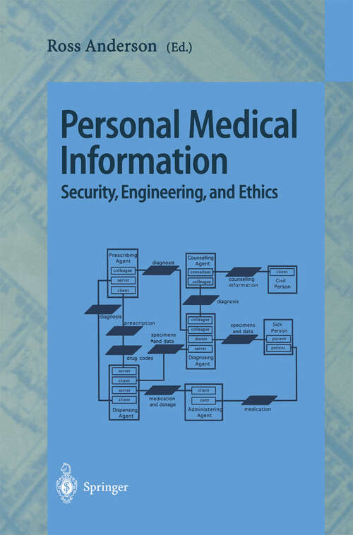 Book cover of Personal Medical Information: Security, Engineering, and Ethics (1997)