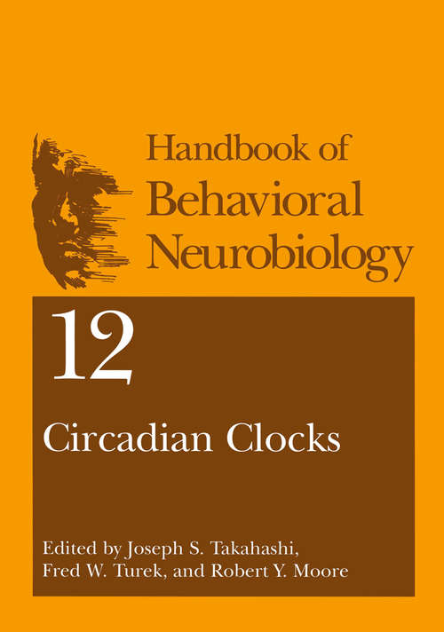 Book cover of Circadian Clocks (2001) (Handbooks of Behavioral Neurobiology #12)