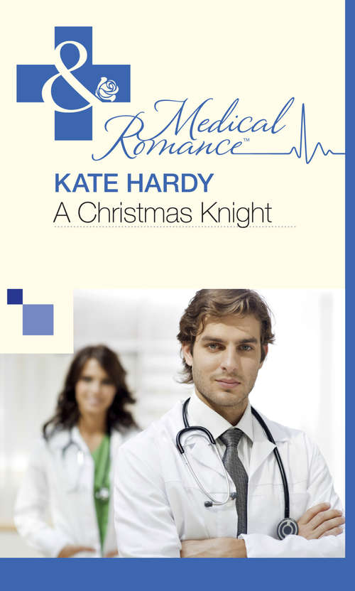 Book cover of A Christmas Knight (ePub First edition) (Mills And Boon Medical Ser.)