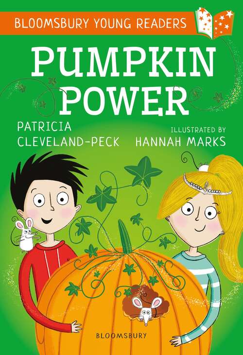 Book cover of Pumpkin Power: A Bloomsbury Young Reader (Bloomsbury Young Readers)