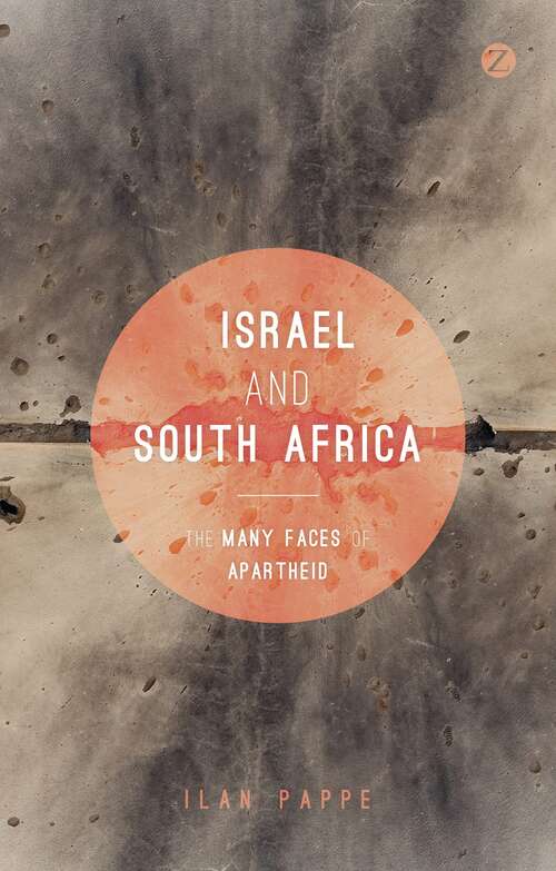 Book cover of Israel and South Africa: The Many Faces of Apartheid