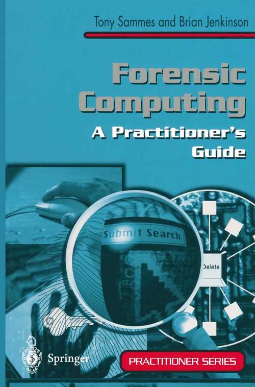 Book cover of Forensic Computing: A Practitioner’s Guide (2000) (Practitioner Series)