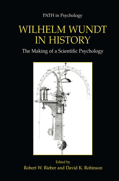 Book cover of Wilhelm Wundt in History: The Making of a Scientific Psychology (2001) (Path in Psychology)