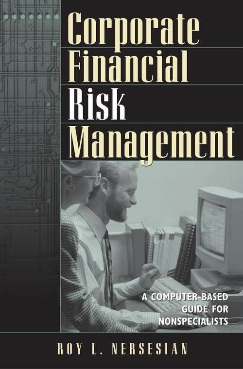 Book cover of Corporate Financial Risk Management: A Computer-based Guide for Nonspecialists