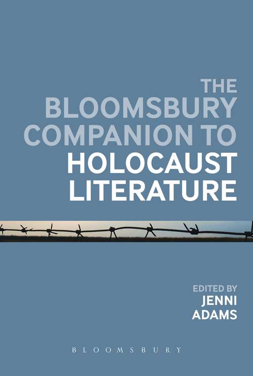 Book cover of The Bloomsbury Companion to Holocaust Literature (Bloomsbury Companions Ser.)