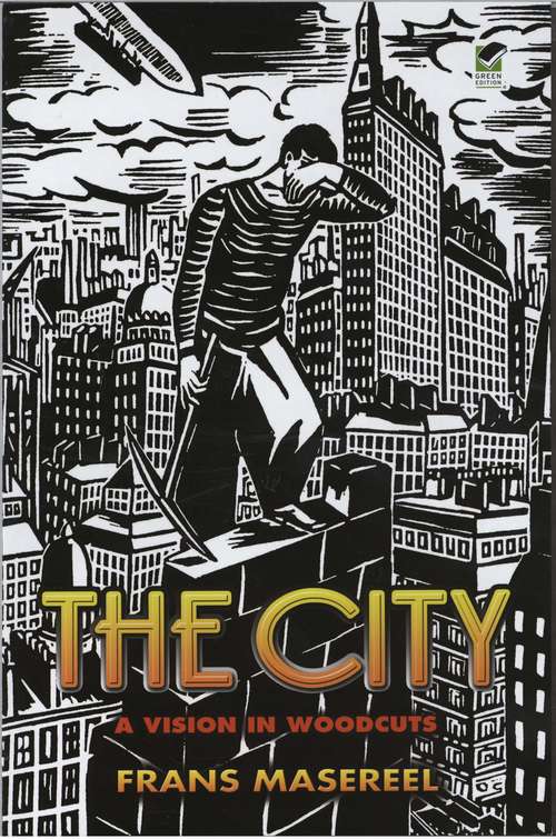 Book cover of The City: A Vision in Woodcuts (Dover Fine Art, History Of Art Series)