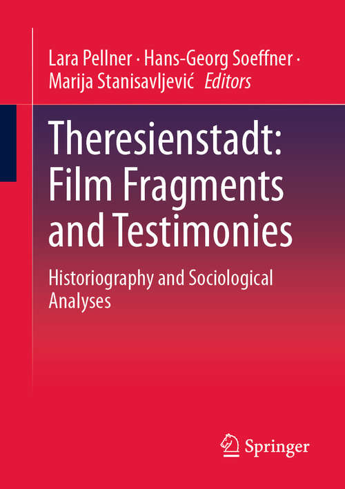 Book cover of Theresienstadt: Historiography and Sociological Analyses (2024)