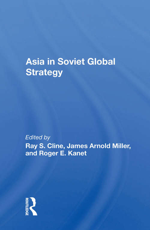 Book cover of Asia In Soviet Global Strategy