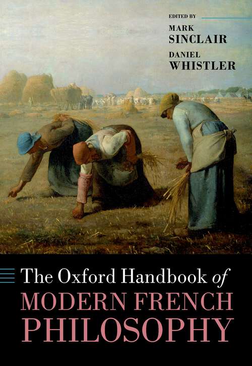 Book cover of The Oxford Handbook of Modern French Philosophy (Oxford Handbooks)