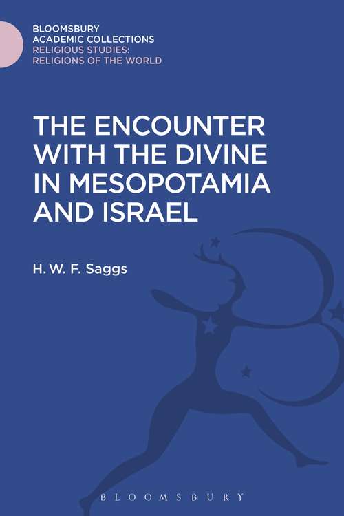 Book cover of The Encounter with the Divine in Mesopotamia and Israel (Religious Studies: Bloomsbury Academic Collections)