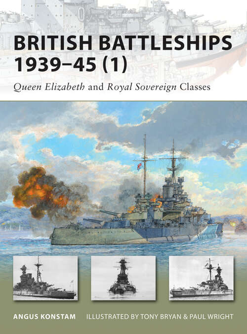 Book cover of British Battleships 1939–45: Queen Elizabeth and Royal Sovereign Classes (New Vanguard #154)