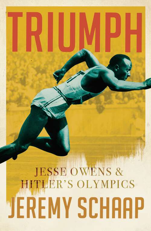 Book cover of Triumph: The Untold Story Of Jesse Owens And Hitler's Olympics