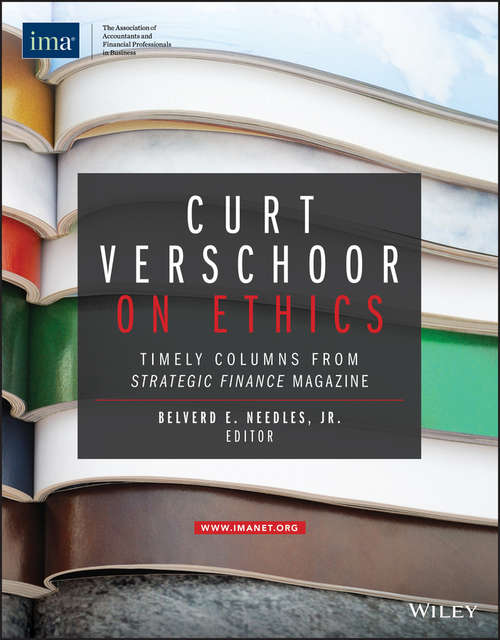 Book cover of Curt Verschoor on Ethics: Timely Columns from Strategic Finance Magazine