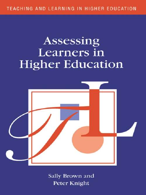 Book cover of Assessing Learners in Higher Education (Teaching and Learning in Higher Education)