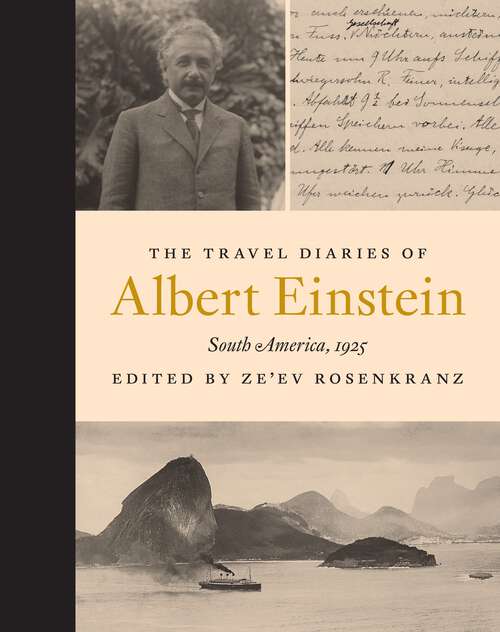 Book cover of The Travel Diaries of Albert Einstein: South America, 1925