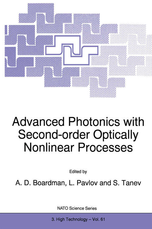 Book cover of Advanced Photonics with Second-Order Optically Nonlinear Processes (1998) (NATO Science Partnership Subseries: 3 #61)