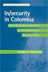 Book cover of In/security in Colombia: Writing political identities in the Democratic Security Policy (New Approaches to Conflict Analysis)