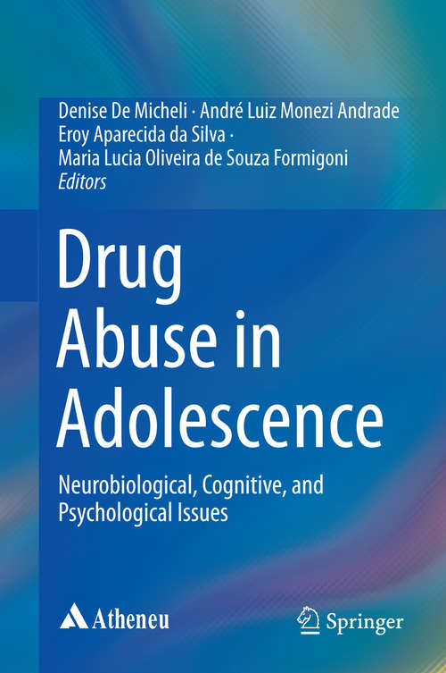 Book cover of Drug Abuse in Adolescence: Neurobiological, Cognitive, and Psychological Issues (2016)