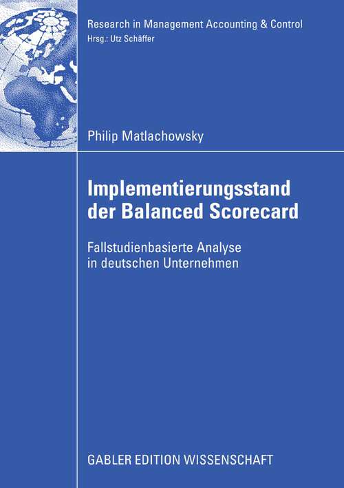 Book cover of Implementierungsstand der Balanced Scorecard: Fallstudienbasierte Analyse in deutschen Unternehmen (2009) (Research in Management Accounting & Control)