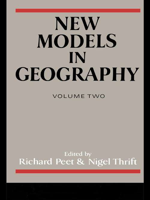 Book cover of New Models in Geography: The Political-Economy Perspective