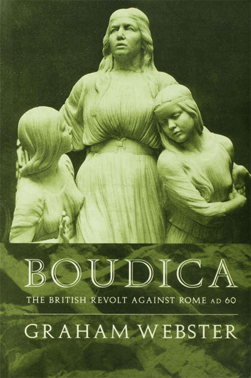 Book cover of Boudica: The British Revolt Against Rome AD 60 (2)