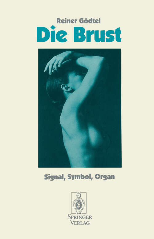 Book cover of Die Brust: Signal, Symbol, Organ (1993)