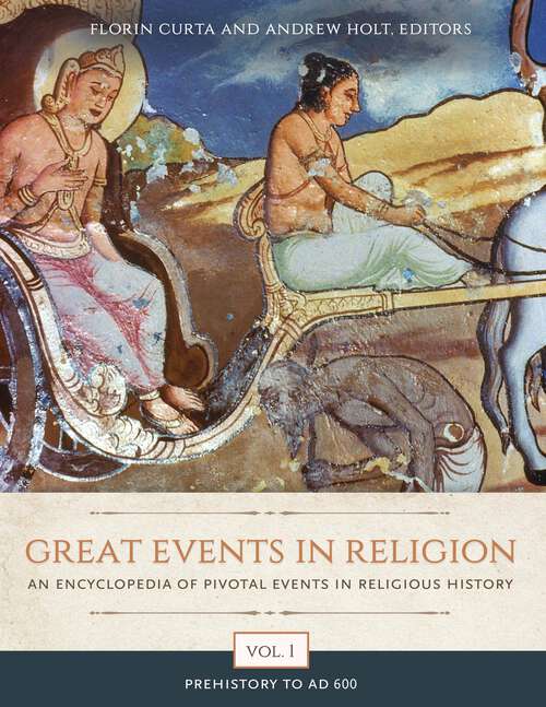 Book cover of Great Events in Religion [3 volumes]: An Encyclopedia of Pivotal Events in Religious History [3 volumes]