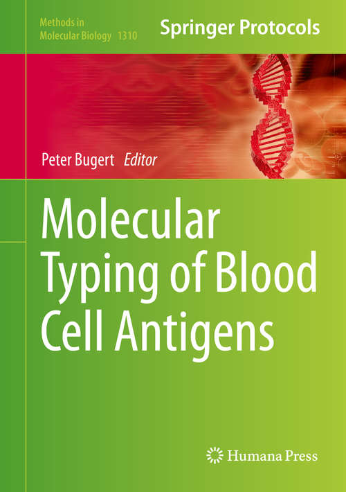 Book cover of Molecular Typing of Blood Cell Antigens (2015) (Methods in Molecular Biology #1310)