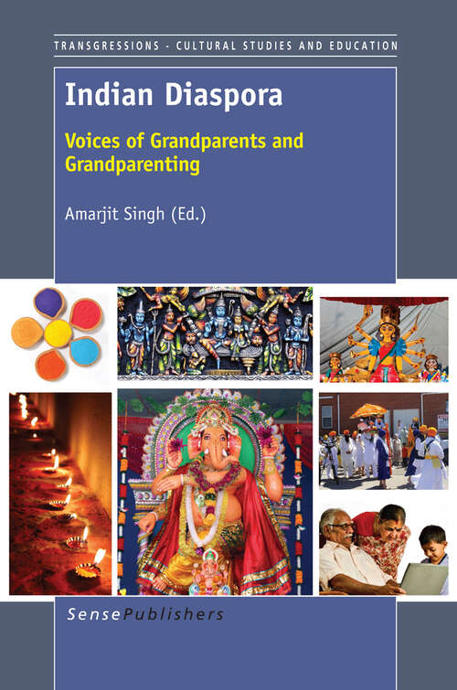Book cover of Indian Diaspora: Voices of Grandparents and Grandparenting (2013) (Transgressions #720)