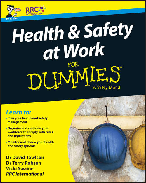 Book cover of Health and Safety at Work For Dummies (UK Edition)