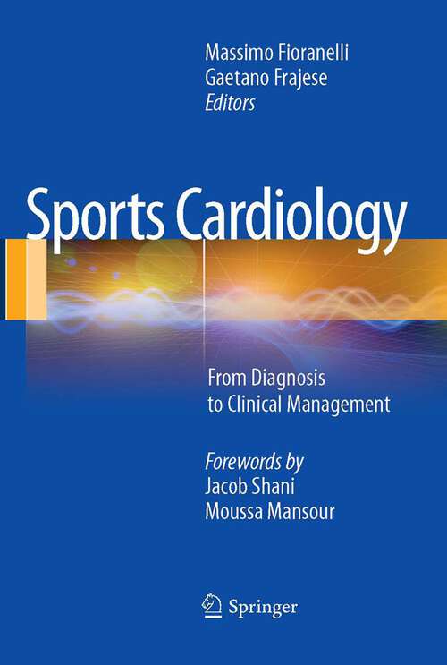 Book cover of Sports Cardiology: From Diagnosis to Clinical Management (2012)