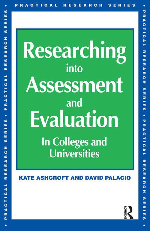 Book cover of Researching into Assessment & Evaluation (Practical Research Ser.)