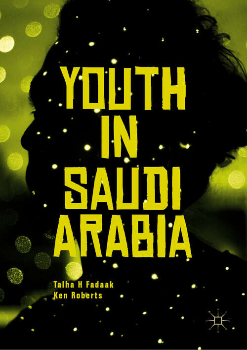 Book cover of Youth in Saudi Arabia (1st ed. 2019)
