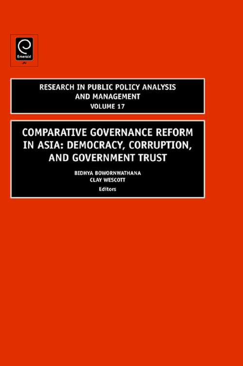 Book cover of Comparative Governance Reform in Asia: Democracy, Corruption, and Government Trust (Research in Public Policy Analysis and Management #17)