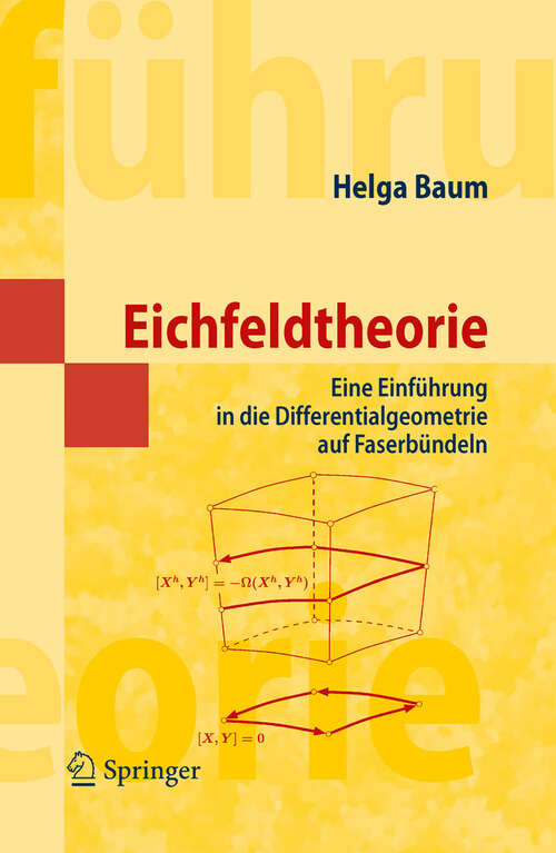 Book cover of Eichfeldtheorie: Eine Einführung in die Differentialgeometrie auf Faserbündeln (2009) (Masterclass)