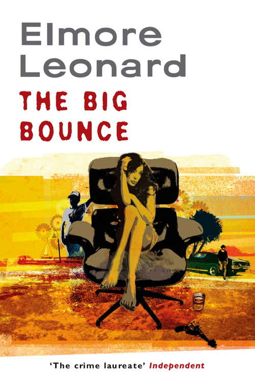 Book cover of The Big Bounce: A Novel (Core Ser.)