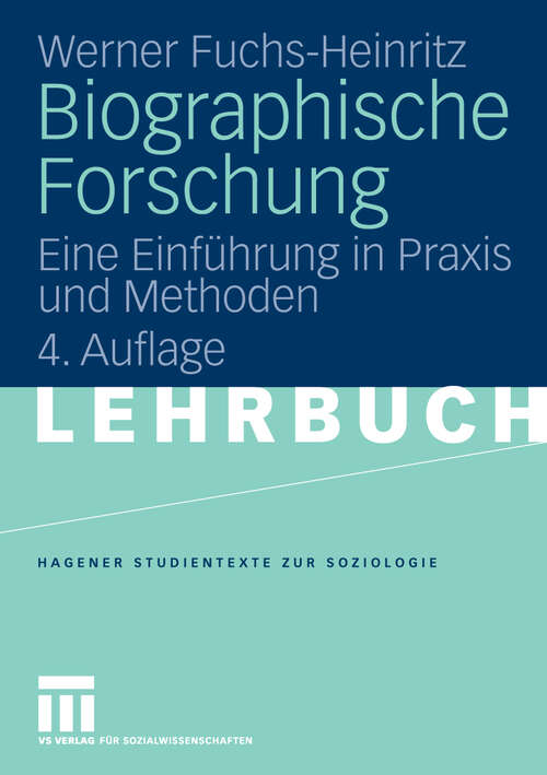 Book cover of Biographische Forschung: Eine Einführung in Praxis und Methoden (4. Aufl. 2009) (Studientexte zur Soziologie)